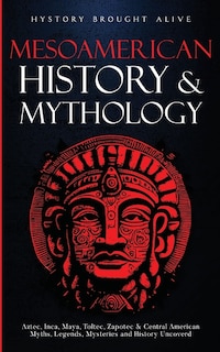 Couverture_Mesoamerican History & Mythology