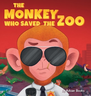 Front cover_The Monkey Who Saved the Zoo