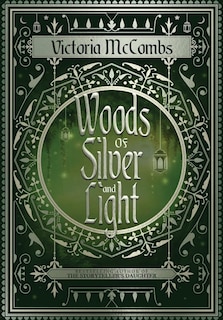 Front cover_Woods of Silver and Light