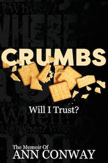 Front cover_CRUMBS Will I Trust?