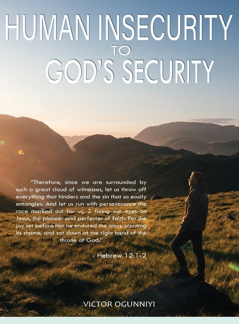 Front cover_Human Insecurity To God's Security
