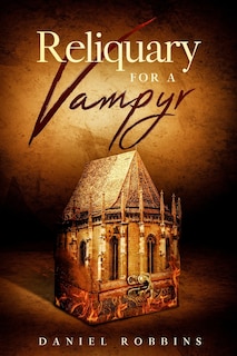 Front cover_Reliquary for a Vampyr