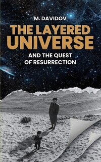 Couverture_The Layered Universe And The Quest Of Resurrection