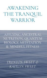 Front cover_Awakening the Tranquil Warrior