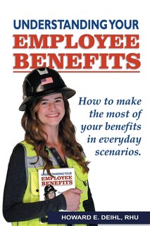 Front cover_Understanding Your Employee Benefits