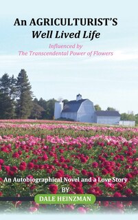 Front cover_An AGRICULTURIST'S Well Lived Life