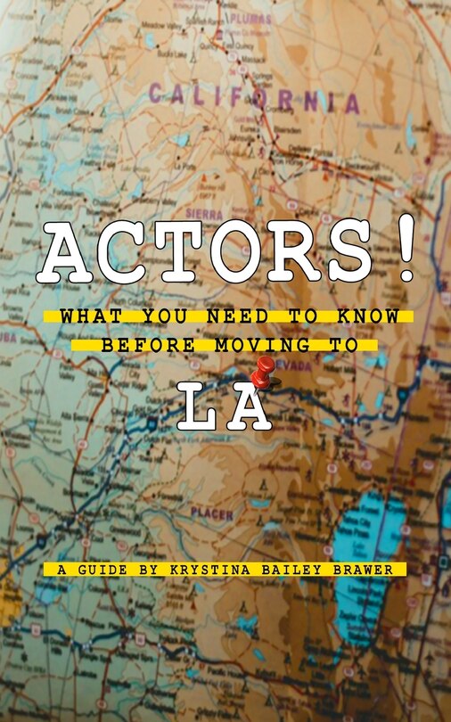 Couverture_Actors! What You Need to Know Before Moving to LA