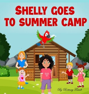 Front cover_Shelly Goes to Summer Camp