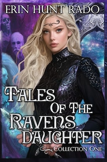 Front cover_Tales of the Ravensdaughter - Collection One