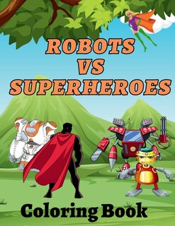 Couverture_Robots Vs Superheroes Coloring Book
