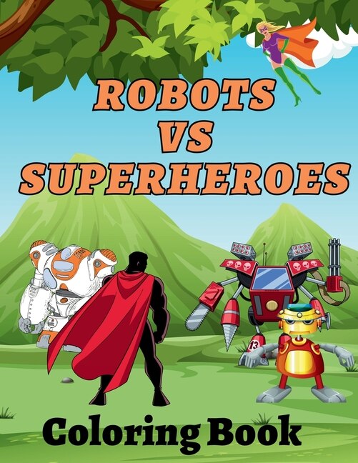 Couverture_Robots Vs Superheroes Coloring Book