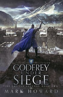 Front cover_Godfrey Under Siege