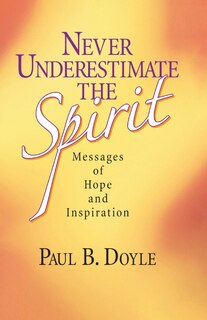 Front cover_Never Underestimate the Spirit