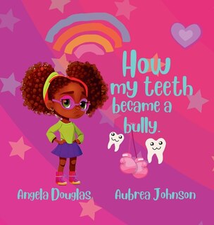 Couverture_How my teeth became a bully.
