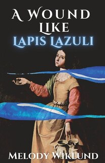 Front cover_A Wound Like Lapis Lazuli