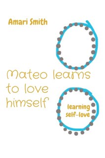 Front cover_Mateo learns to love himself