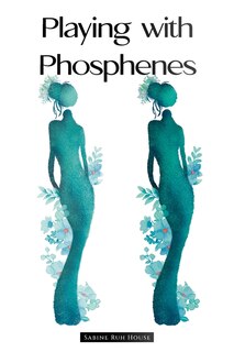 Front cover_Playing with Phosphenes