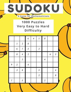 Front cover_Sudoku A Game for Mathematicians 1000 Puzzles Very Easy to Hard Difficulty
