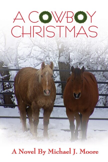 Front cover_A COWBOY CHRISTMAS Michael J. Moore