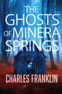 Front cover_The Ghosts of Minera Springs