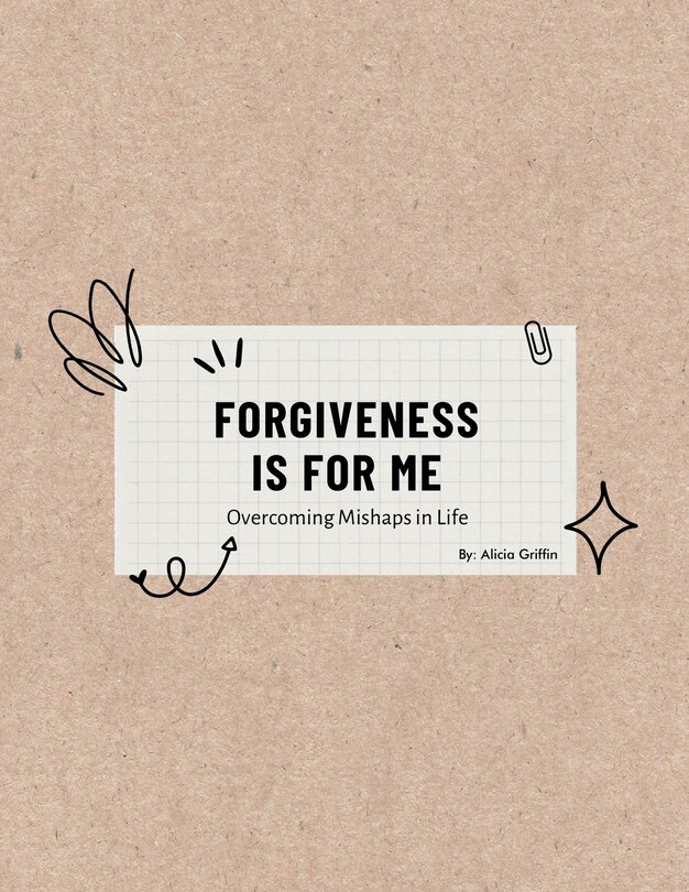 Front cover_Forgiveness Is for Me