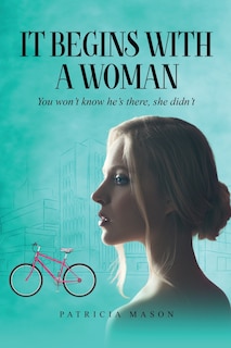 Front cover_It Begins With A Woman