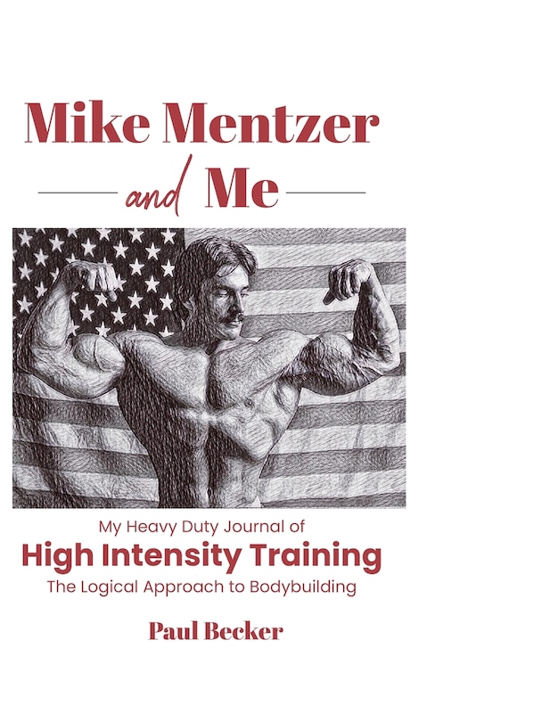 Front cover_Mike Mentzer and Me