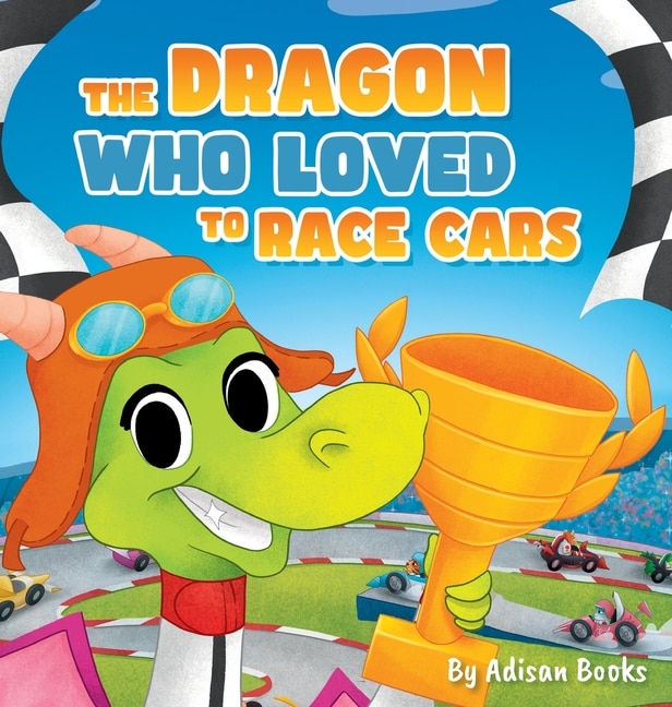 Couverture_The Dragon Who Loved To Race Cars