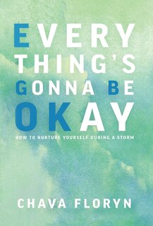 Front cover_Everything's Gonna Be OKay