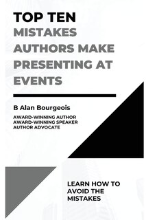 Front cover_Top Ten Mistakes Authors Make Presenting at Events