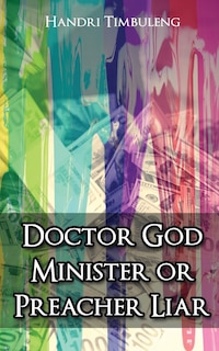 Couverture_Doctor God Minister or Preacher Liar