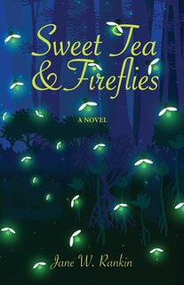 Front cover_Sweet Tea and Fireflies