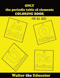 Front cover_ONLY the periodic table of elements COLORING BOOK
