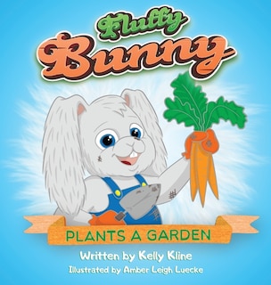 Front cover_Fluffy Bunny Plants a Garden