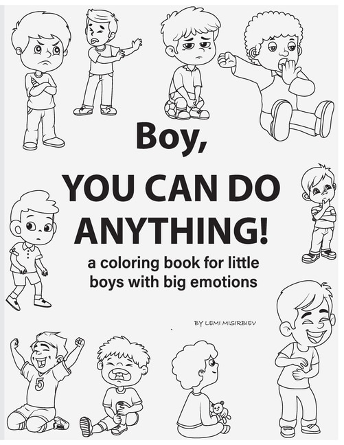 Couverture_Boy, You Can Do Anything! A Coloring Book for Little Boys with Big Emotions