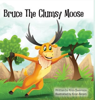 Front cover_Bruce the Clumsy Moose