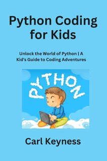 Front cover_Python Coding for Kids