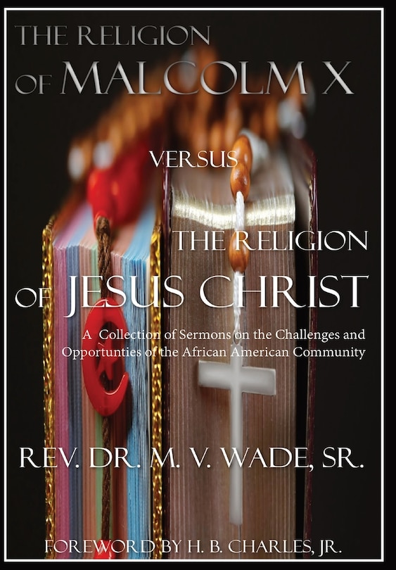 Couverture_The Religion of Malcolm X Versus The Religion of Jesus Christ
