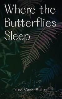 Front cover_Where the Butterflies Sleep