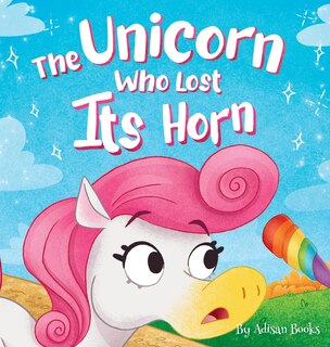 Front cover_The Unicorn Who Lost Its Horn