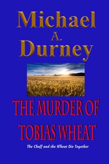Front cover_The Murder of Tobias Wheat