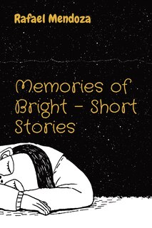 Front cover_Memories of Bright - Short Stories