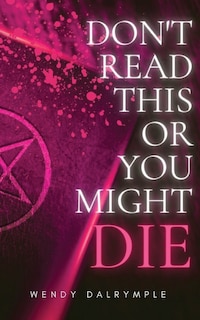 Couverture_Don't Read This or You Might Die