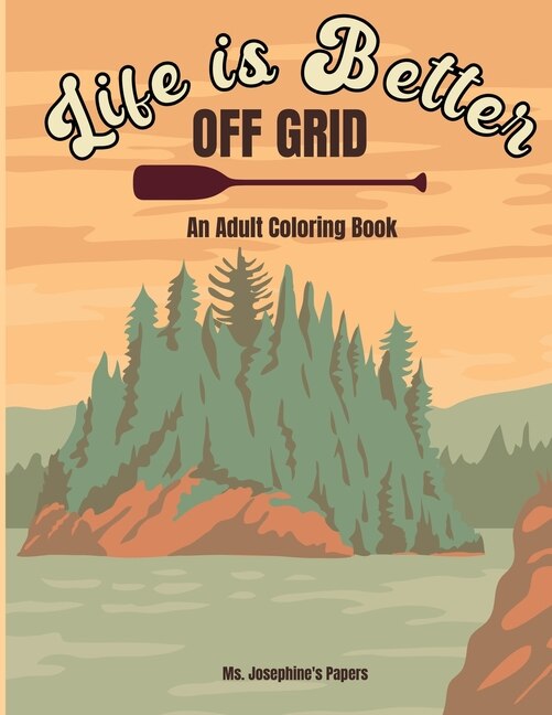 Front cover_Life Is Better Off Grid