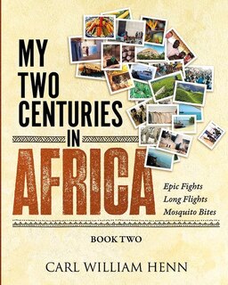Front cover_My Two Centuries in Africa (Book Two)