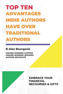 Couverture_Top Ten Advantages Indie Author have over Traditional Authors