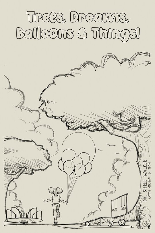 Couverture_Trees, Dreams, Balloons & Things!
