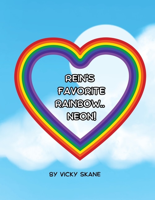 Rein's Favorite Rainbow...Neon!