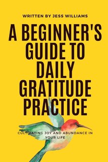 Front cover_A Beginner's Guide to Daily Gratitude Practice