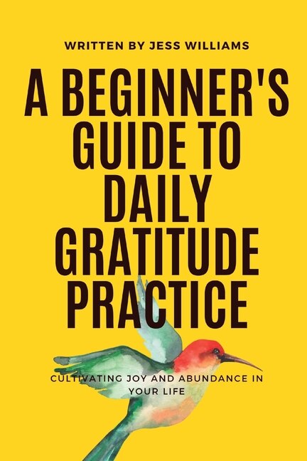 Front cover_A Beginner's Guide to Daily Gratitude Practice